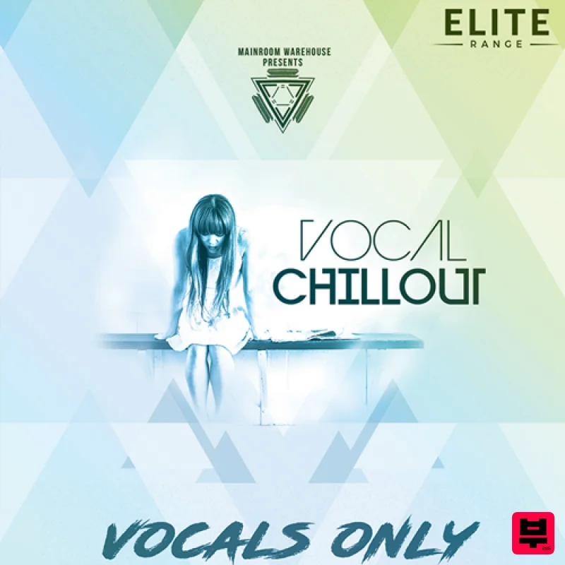 Mainroom Warehouse Vocal Chillout: Vocals Only - Ambient
