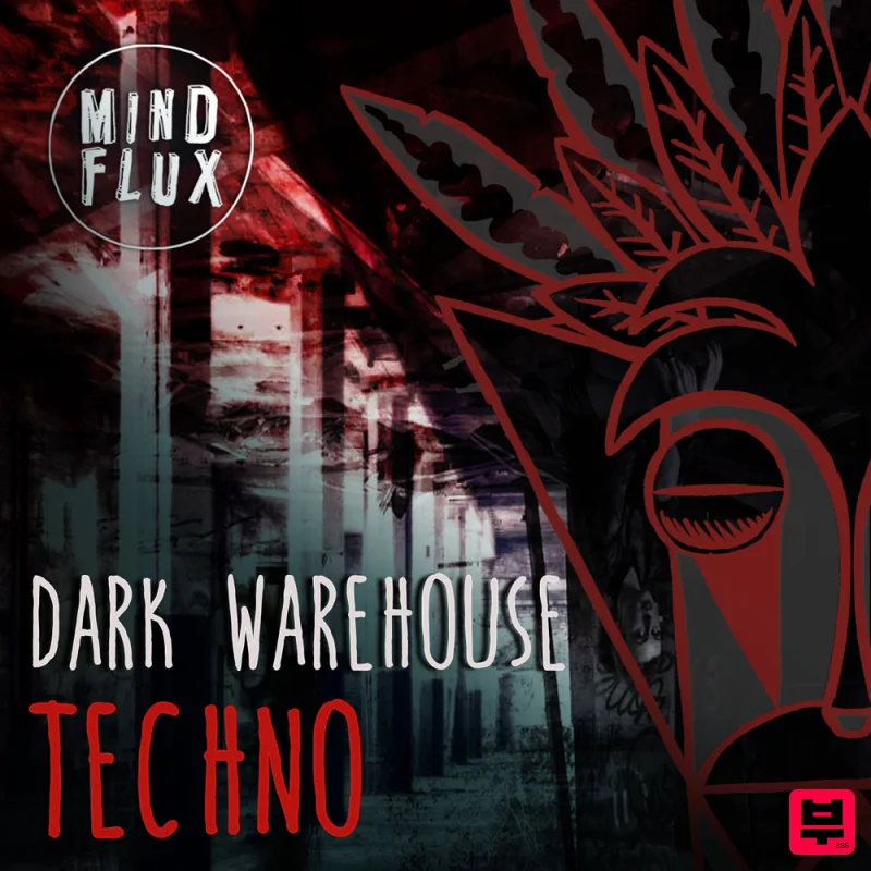Mind Flux Mind Flux - Dark Warehouse Techno - Techno