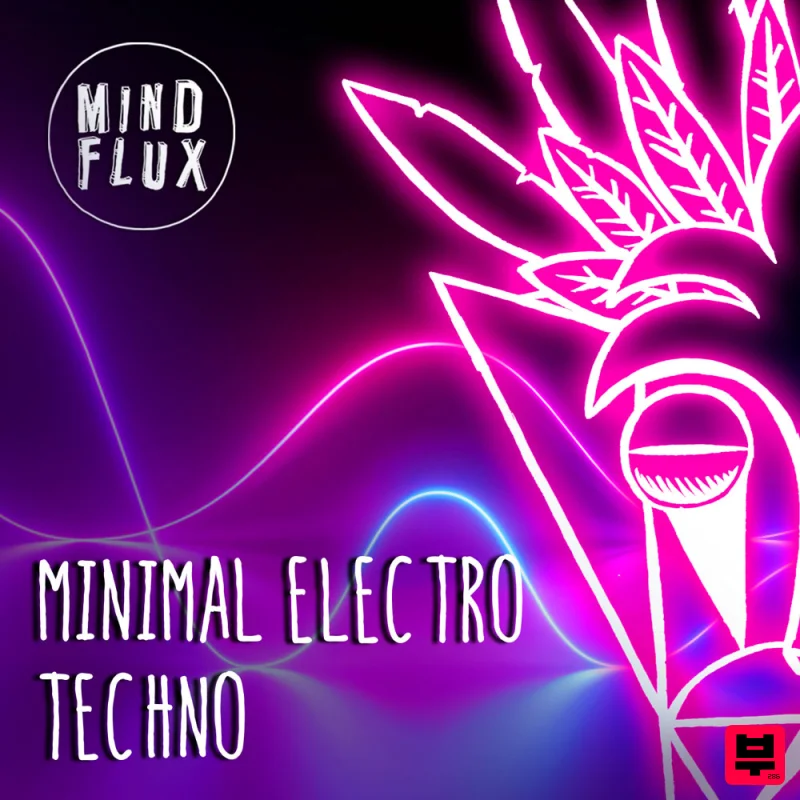 Mind Flux Minimal Electro Techno - Techno