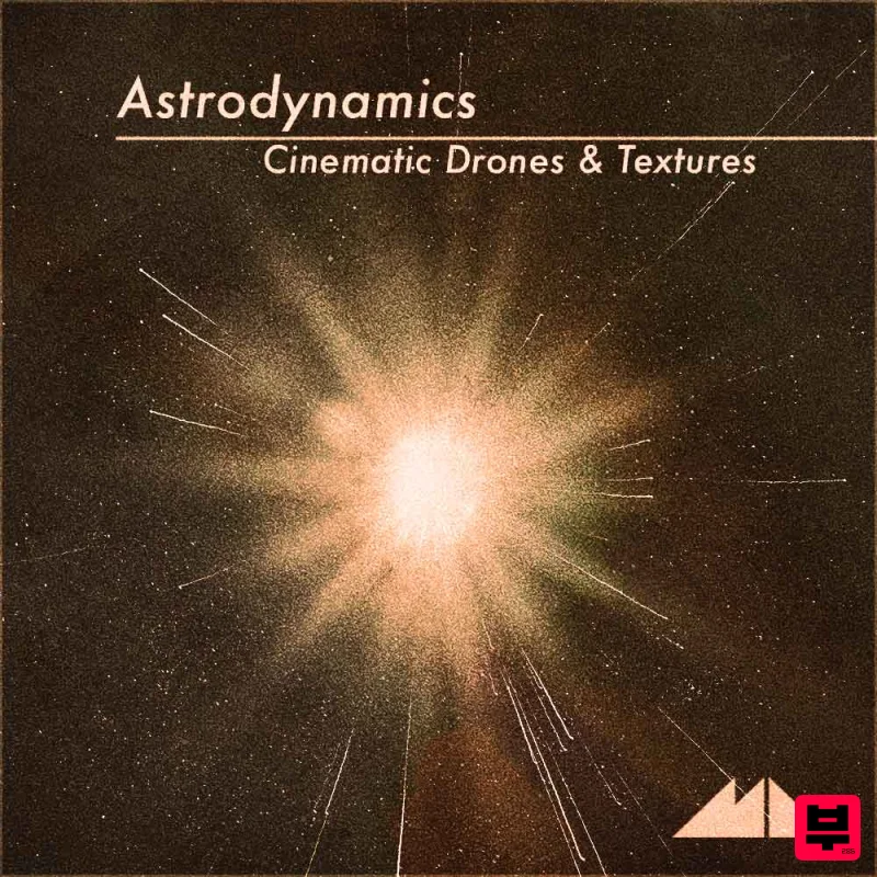 ModeAudio Astrodynamics - Cinematic Drones & Textures - Cinematic