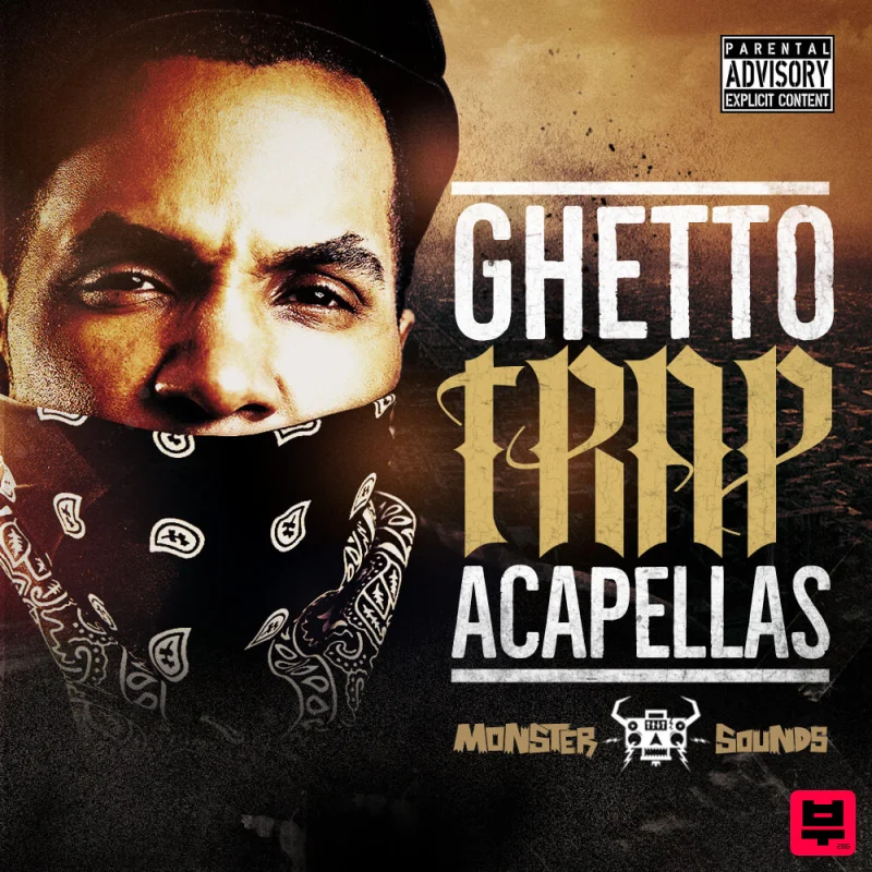 Monster Sounds Ghetto Trap Acapellas - Trap