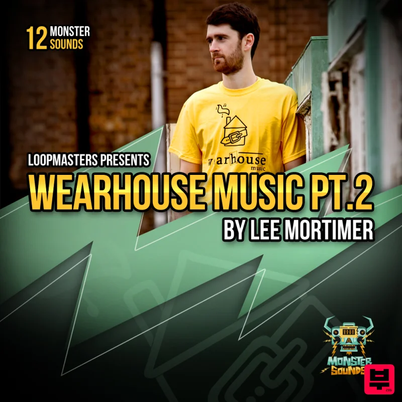 Monster Sounds Lee Mortimer - Wearhouse Music Pt. 2 - Bass House
