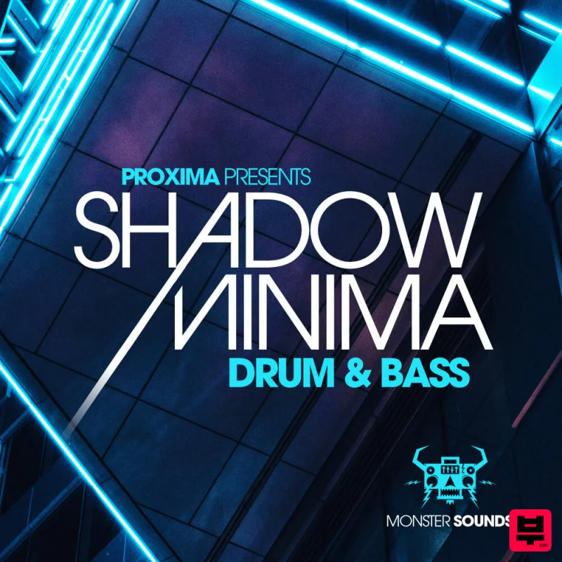 Monster Sounds Proxima - Shadow Minima Drum & Bass - Drum and Bass