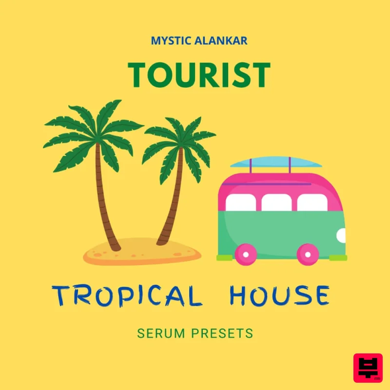 Mystic Alankar Tourist - Tropical House Serum Presets - Tropical House