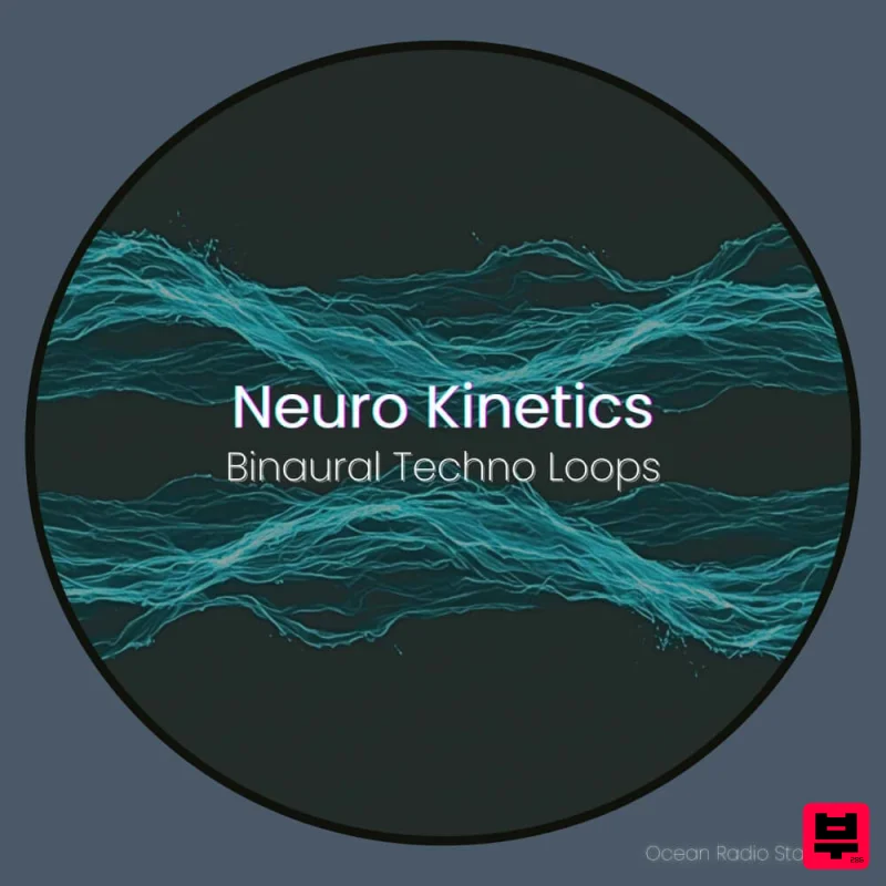 Ocean Radio Station Neuro Kinetics – Psychoacoustic Sample Pack - Synthwave