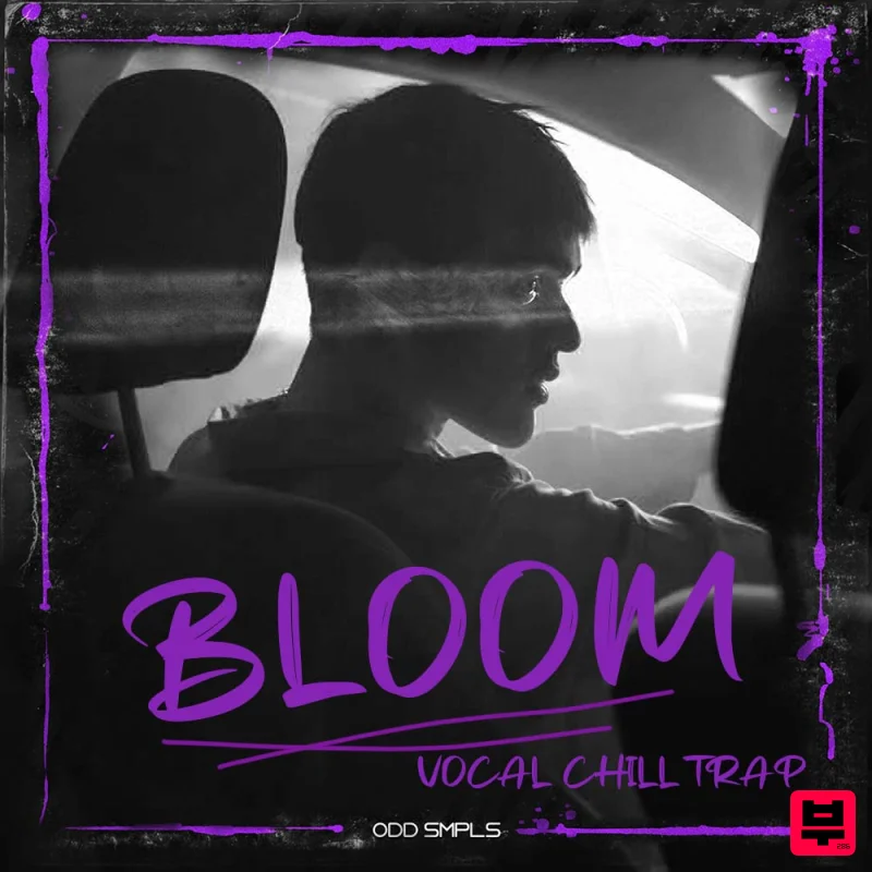 ODD SMPLS Bloom - Vocal Chill Trap - Chill Trap