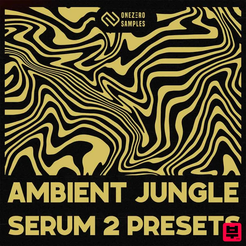 OneZero Samples Ambient Jungle - Serum 2 Presets - Jungle