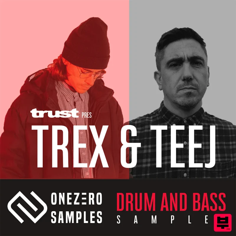 OneZero Samples Trust Audio Vol. 1 - Trex & Teej - Drum & Bass - Drum and Bass