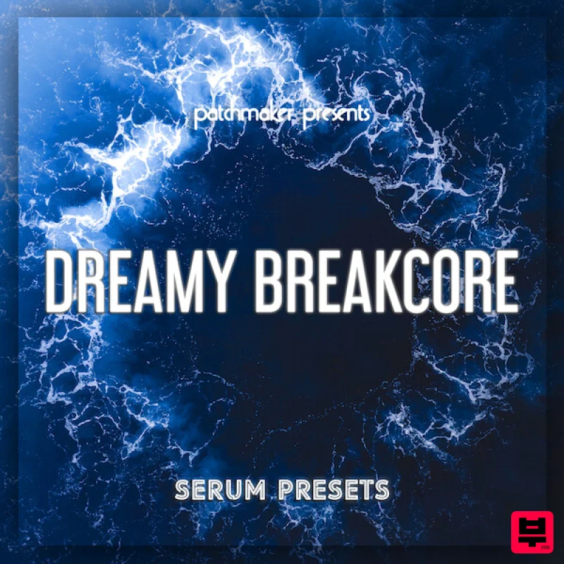Patchmaker Dreamy Breakcore - Breakcore