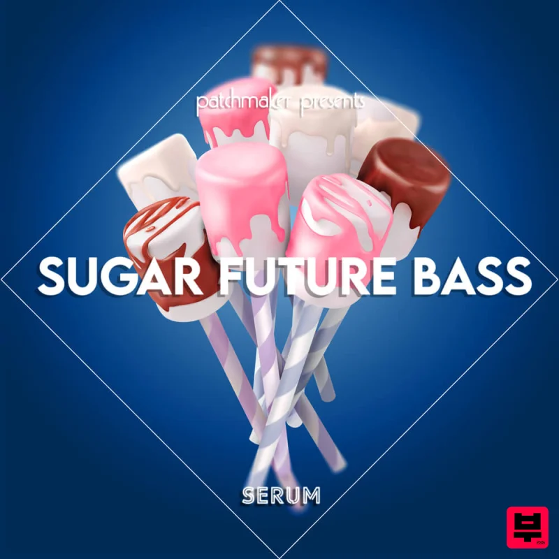Patchmaker Sugar Future Bass for Serum - Future Bass