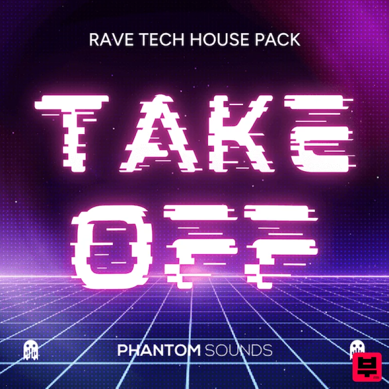 Phantom Sounds Take Off - Rave Tech House Pack - Tech House