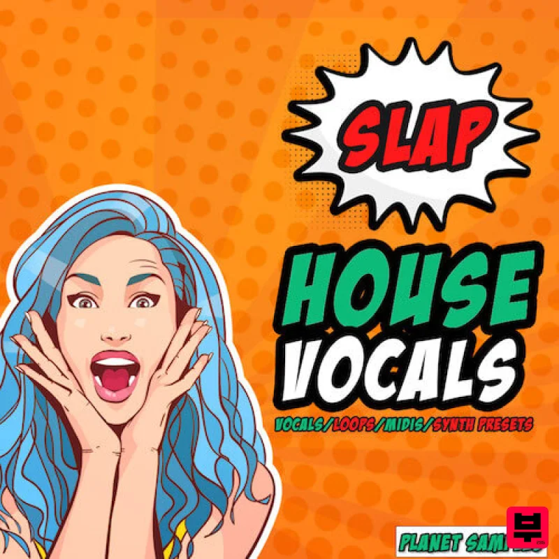 Planet Samples Slap House Vocals - House