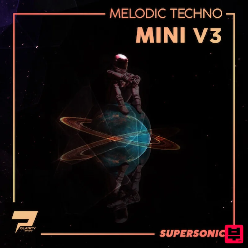 Polarity Studio Supersonic [Melodic Techno Mini V3 Presets] - Progressive