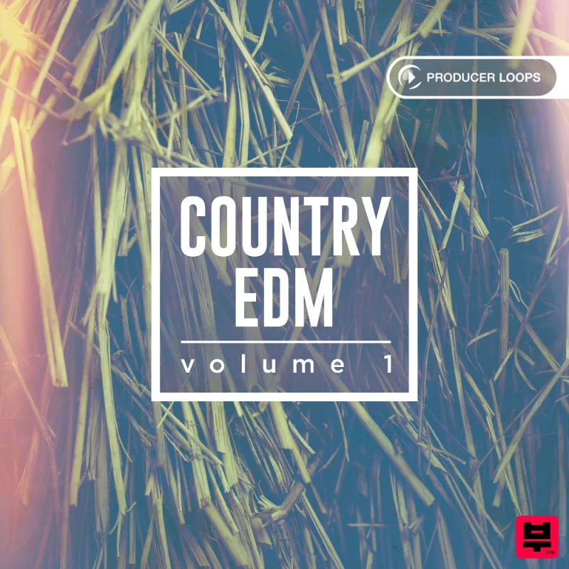 Producer Loops Country EDM Vol. 1 - EDM