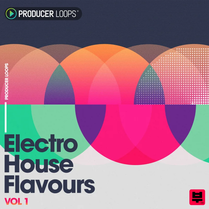 Producer Loops Electro House Flavours Vol 1 - Electro House