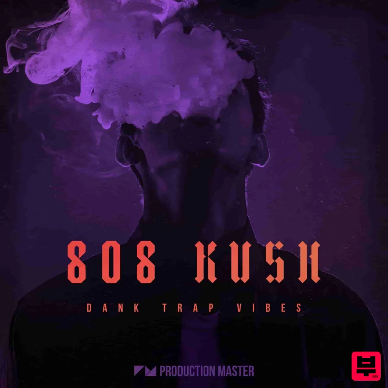 Production Master 808 Kush - Dank Trap Vibes - Trap