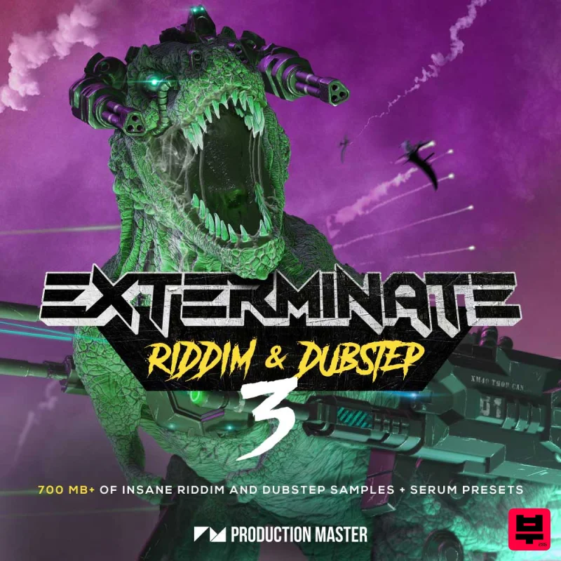 Production Master Exterminate 3 - Riddim & Dubstep - Dubstep