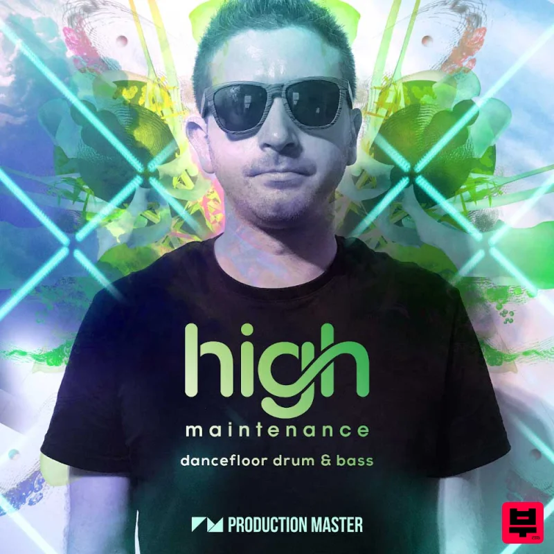 Production Master High Maintenance - Dancefloor Drum & Bass - Drum and Bass