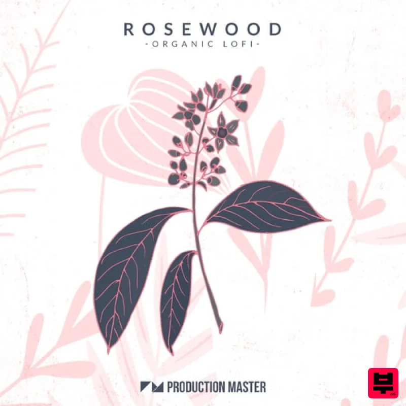 Production Master Rosewood – Organic Lofi - Lofi