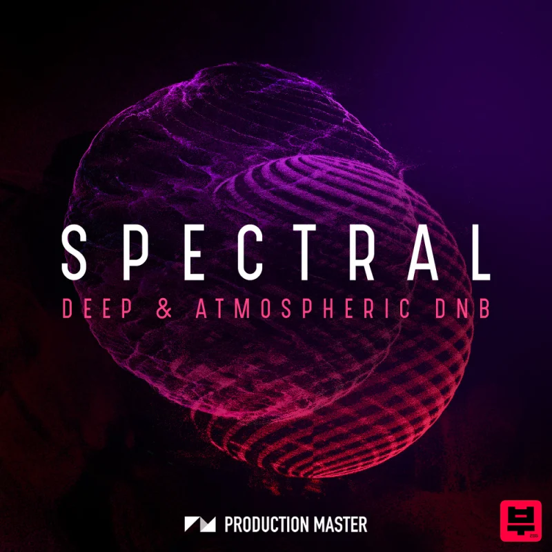 Production Master Spectral - Deep & Atmospheric DnB - Drum and Bass