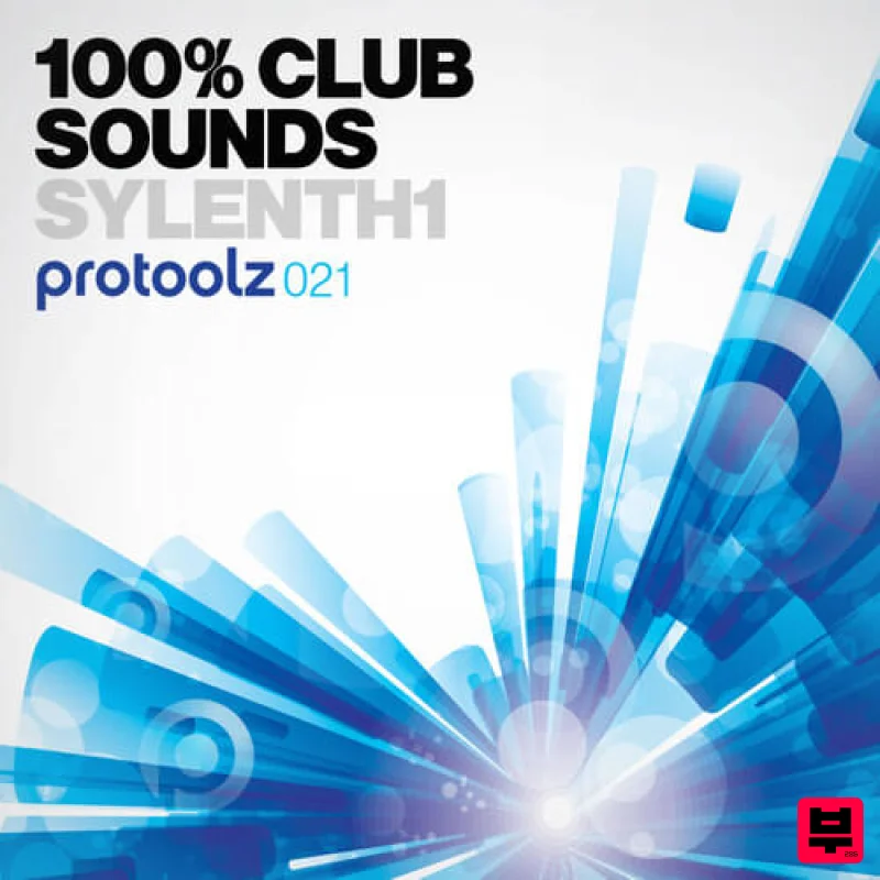 Protoolz 100% Club Sounds Sylenth1 - Electro