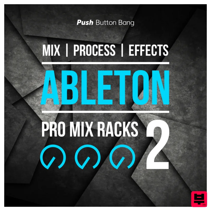 Push Button Bang Ableton Pro Mix Racks 2 - EDM