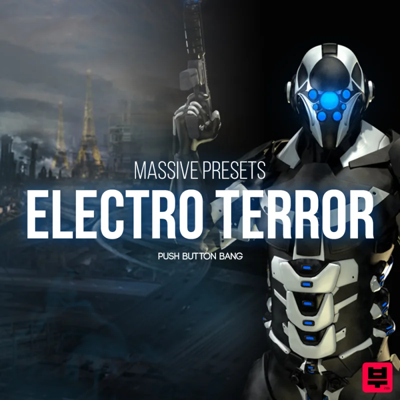 Push Button Bang Electro Terror Massive Presets - Electro