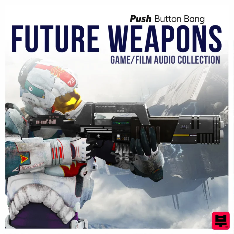Push Button Bang Future Weapons - Sci-Fi
