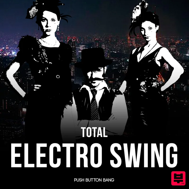 Push Button Bang Total Electro Swing - Electro