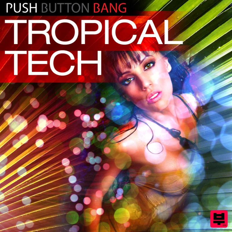 Push Button Bang Tropical Tech - Tech House