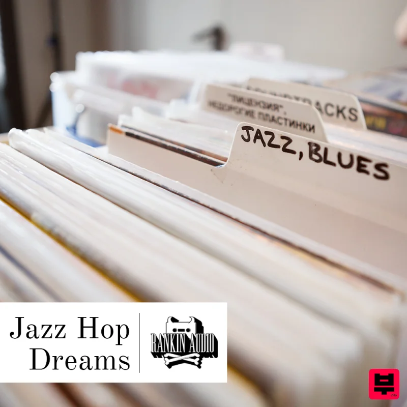 Rankin Audio Jazz Hop Dreams - Lo-Fi Hip Hop