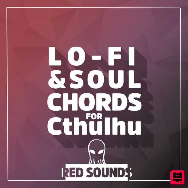 Red Sounds Lo-Fi & Soul Chords For Cthulhu - Lofi