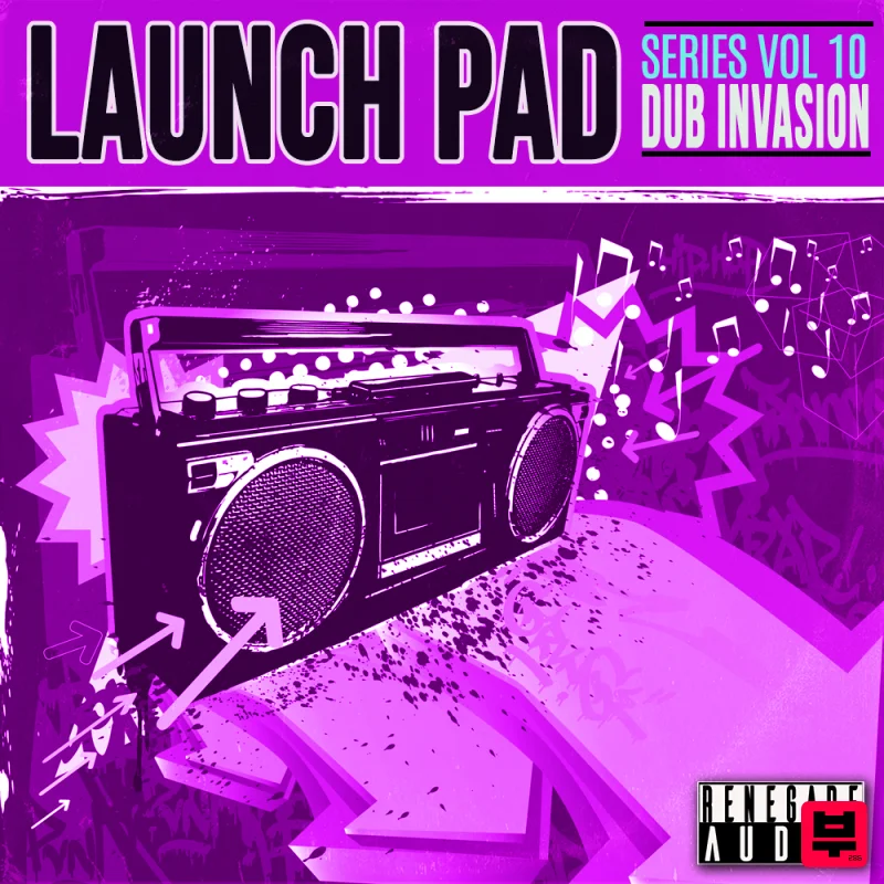 Renegade Audio Launch Pad Series Vol. 10 - Dub Invasion - Dub