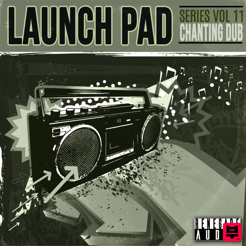 Renegade Audio Launch Pad Series Vol. 11 - Chanting Dub - Dub