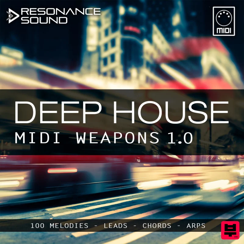 Resonance Sound Deep House MIDI Weapons 1.0 - Deep House