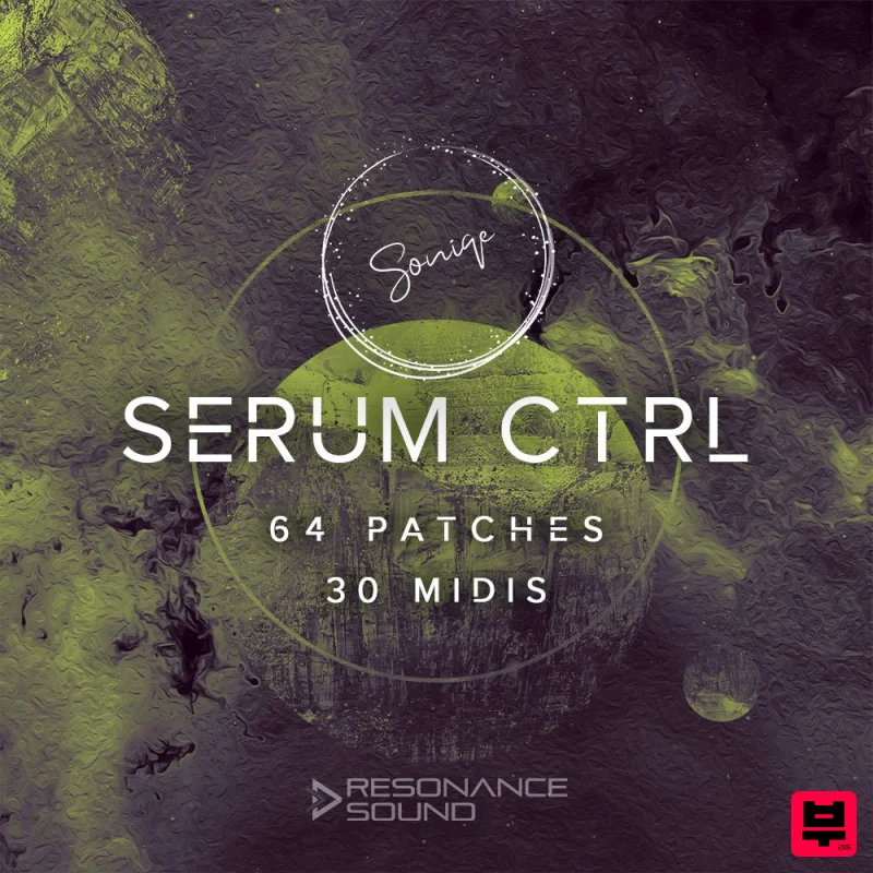 Resonance Sound Soniqe Sound - Serum CTRL - Techno