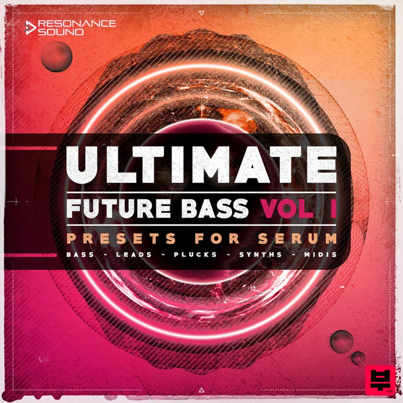 Resonance Sound Ultimate Future Bass for Serum Vol.1 - Future Bass