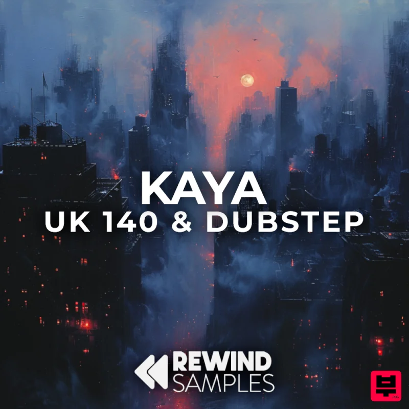Rewind Samples Kaya: UK 140 & Dubstep - Bass Music
