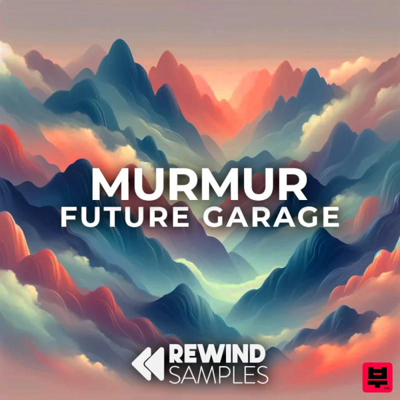 Rewind Samples Murmur: Future Garage - Garage