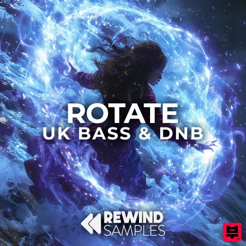 Rewind Samples Rotate: UK Bass & DnB - Bass Music