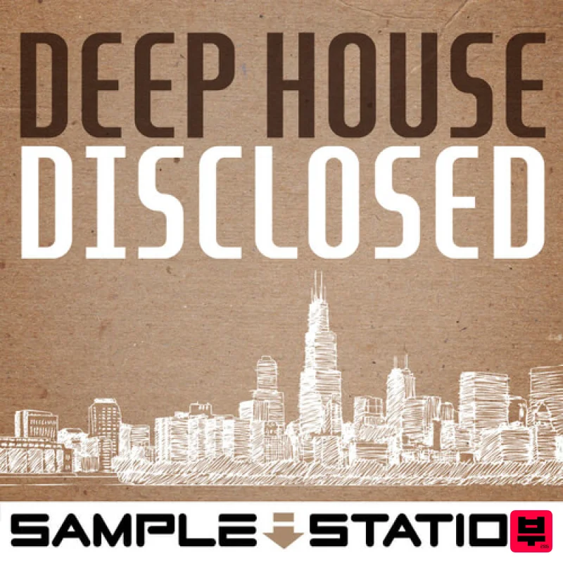 Sample Station Deep House Disclosed - Deep House