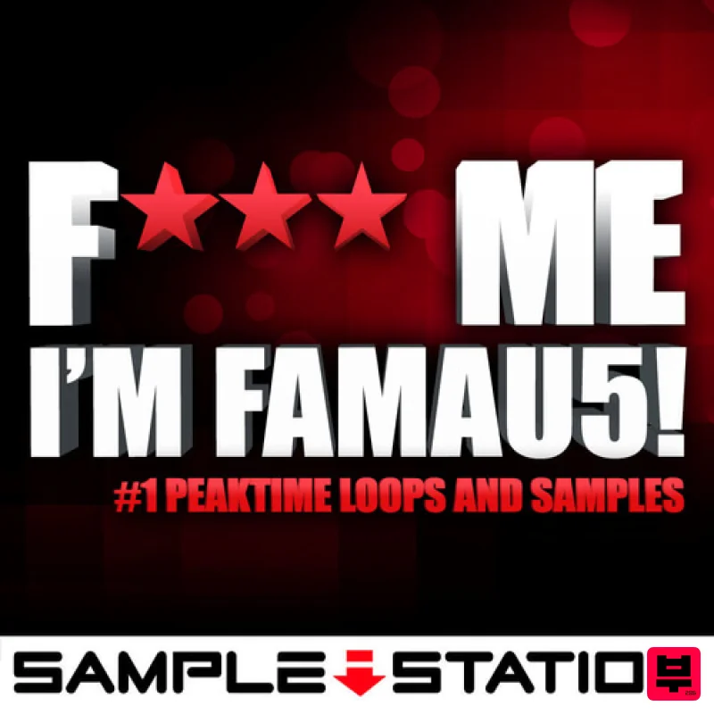 Sample Station F*** Me I'm Famau5! - Electro