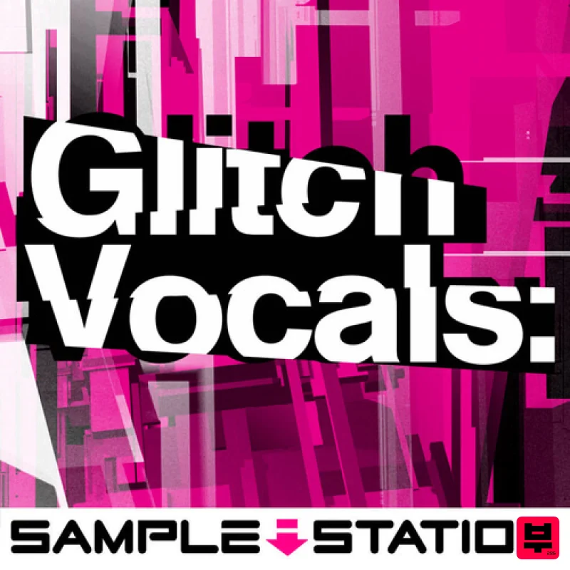 Sample Station Glitch Vocals - House
