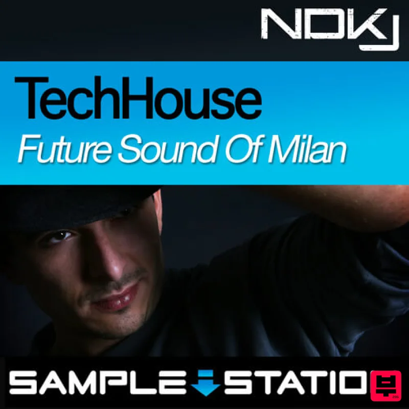 Sample Station NDKJ Tech House: Future Sound of Milan - Tech House