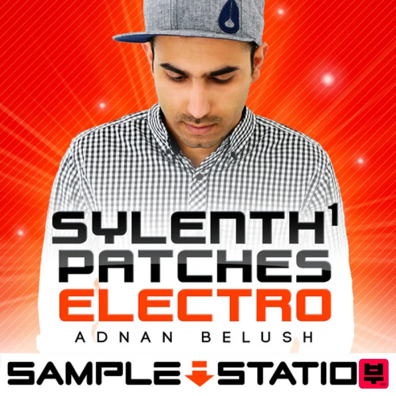 Sample Station Sylenth1 Patches Electro by Adnan Belushi - Electro