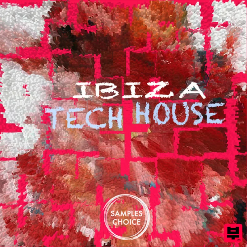 Samples Choice Ibiza Tech House - Tech House