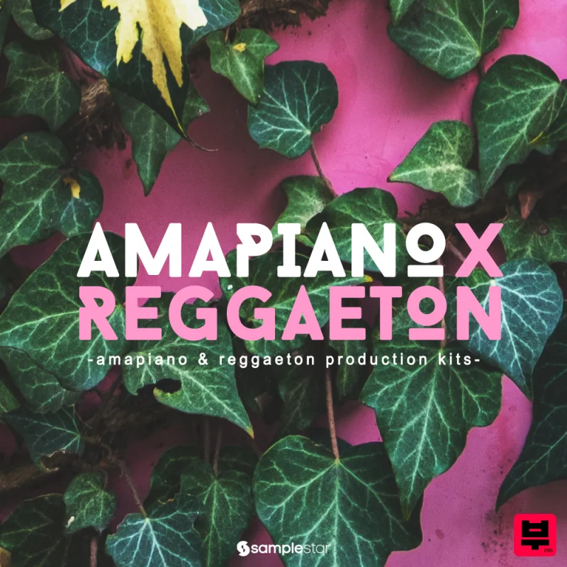 Samplestar Amapiano X Reggaeton - Reggaeton