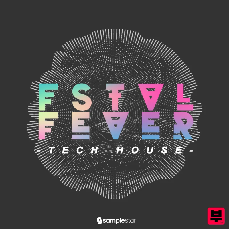 Samplestar Fstvl Fever Tech House - Tech House
