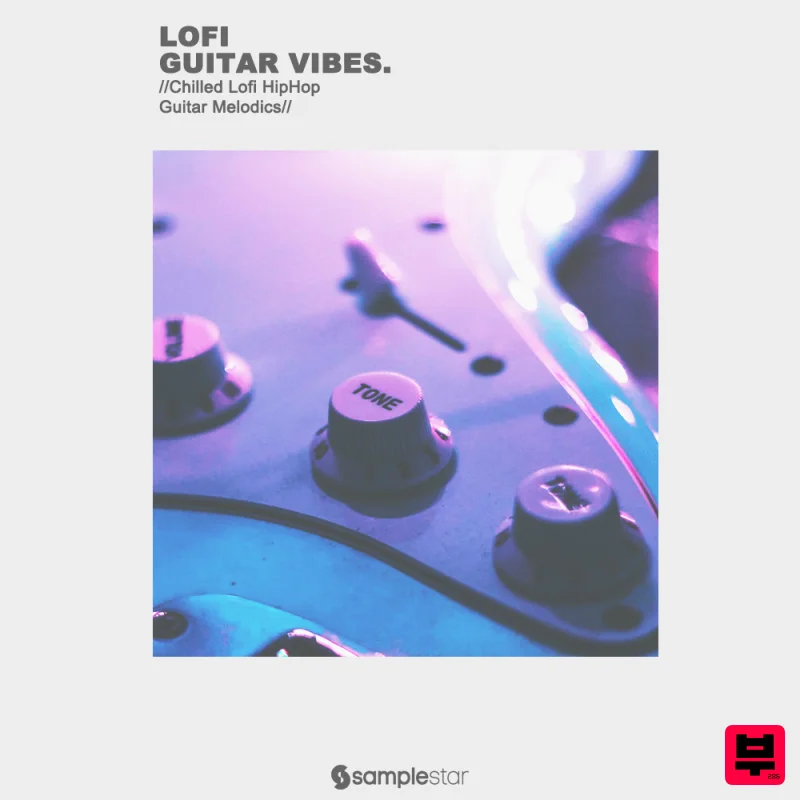 Samplestar Lofi Guitar Vibes - Lo-Fi Hip Hop