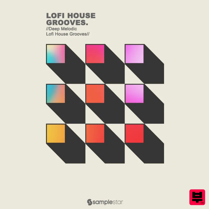 Samplestar Lofi House Grooves - Lo-Fi House